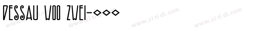 Dessau W00 Zwei字体转换